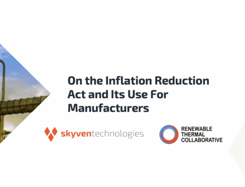 On the Inflation Reduction Act (IRA) and Its Use For Manufacturers
